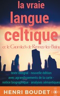Edmond Boudet: La vraie langue celtique et le Cromleck de Rennes-les-Bains 