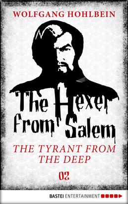 The Hexer from Salem - The Tyrant from the Deep
