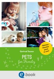 Pets for Family - Welches Haustier passt zu uns?
