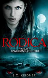 Rodica - Prequel zu Unvergängliches Blut