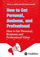 Fuad Al-Qrize: How to Get Personal, Business, and Professional Value from Facebook 