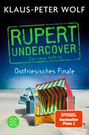 Klaus-Peter Wolf: Rupert undercover - Ostfriesisches Finale ★★★★