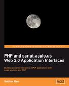 Sridhar Rao: PHP and script.aculo.us Web 2.0 Application Interfaces 