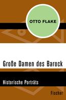 Otto Flake: Große Damen des Barock ★★★