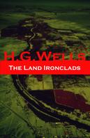 H. G. Wells: The Land Ironclads (A rare science fiction story by H. G. Wells) 