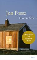 Jon Fosse: Das ist Alise 