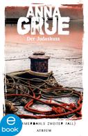 Anna Grue: Der Judaskuss ★★★★