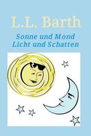 L.L. Barth: Sonne und Mond 