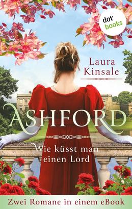 Ashford – Wie küsst man einen Lord?