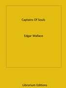 Edgar Wallace: Captains Of Souls 