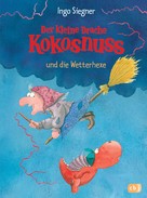 Ingo Siegner: Der kleine Drache Kokosnuss und die Wetterhexe ★★★★★