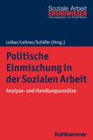 Stefan Schäfer: Politische Einmischung in der Sozialen Arbeit 