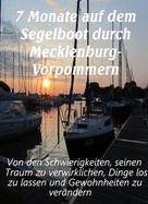 Dunja Bruder: 7 Monate auf dem Segelboot durch Mecklenburg-Vorpommern ★★★★