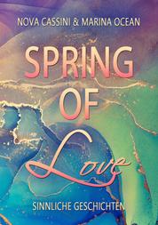 Spring of Love - Sinnliche Geschichten
