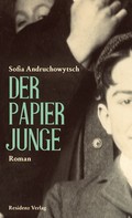 Sofia Andruchowytsch: Der Papierjunge ★★★★