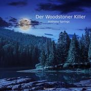 Der Woodstone Killer