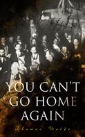 Thomas Wolfe: You Can't Go Home Again 