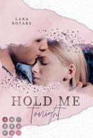 Lana Rotaru: Hold Me Tonight (Crushed-Trust-Reihe 2) ★★★★