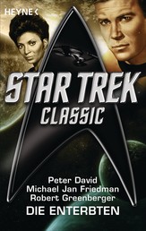 Star Trek - Classic: Die Enterbten - Roman