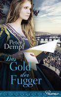 Peter Dempf: Das Gold der Fugger ★★★★