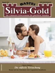 Silvia-Gold 150 - Die süßeste Versuchung