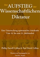 Axel B.C. Krauss: Der Aufstieg der wissenschaftlichen Diktatur 
