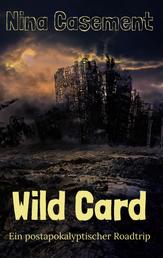 Wild Card - Ein postapokalyptischer Roadtrip