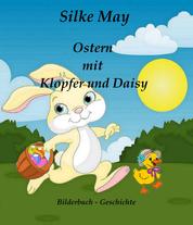 Ostern mit Klopfer und Daisy - Bilderbuch - Geschichte