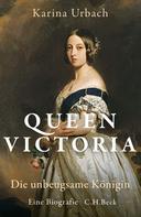Karina Urbach: Queen Victoria ★★★★
