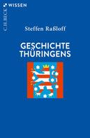 Steffen Raßloff: Geschichte Thüringens 