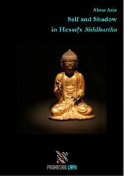 Self and Shadow in Hesse's Siddhartha - A Psychoanalytical Study