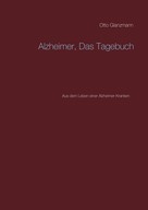 Hans Glanzmann: Alzheimer, Das Tagebuch 