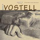 M.ª del Mar Lozano Bartolozzi: Wolf Vostell 