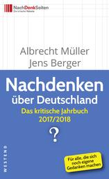 Nachdenken über Deutschland - Das kritische Jahrbuch 2017/2018