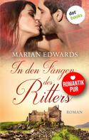 Marian Edwards: In den Fängen des Ritters: Bellemare-MacTavish-Reihe - Band 3 ★★★★