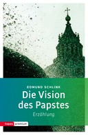 Edmund Schlink: Die Vision des Papstes ★★★★★