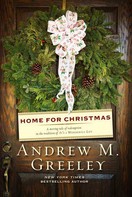Andrew M. Greeley: Home for Christmas ★★★★★