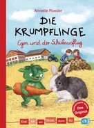 Annette Roeder: Erst ich ein Stück, dann du - Die Krumpflinge - Egon und der Schulausflug ★★★★★