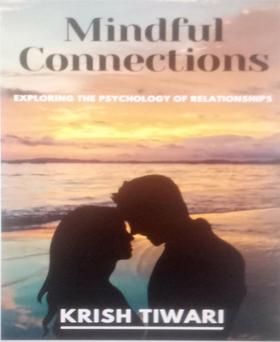 Mindful Connections: Exploring the Psychology of Relationships