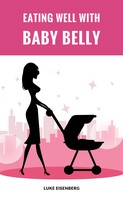 Luke Eisenberg: Eating Well With Baby Belly ★★★★★