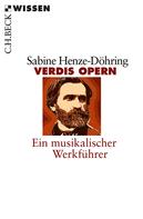 Sabine Henze-Döhring: Verdis Opern 