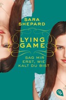 Sara Shepard: Lying Game - Sag mir erst, wie kalt du bist ★★★★★