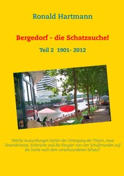 Bergedorf - die Schatzsuche 2! - Teil 2 1901- 2012