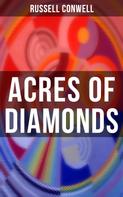 Russell Conwell: ACRES OF DIAMONDS 