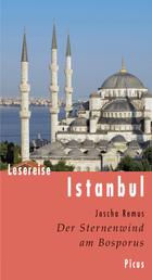 Lesereise Istanbul - Der Sternenwind am Bosporus