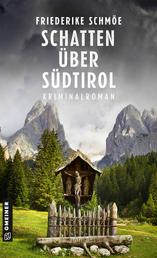Schatten über Südtirol - Kriminalroman