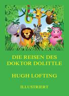Hugh Lofting: Die Reisen des Doktor Dolittle 