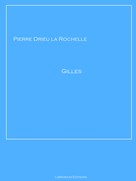 Pierre Drieu la Rochelle: Gilles 