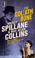 Max Allan Collins: The Goliath Bone 