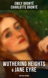 Wuthering Heights & Jane Eyre (Deutsche Ausgabe) - Die beliebtesten Liebesgeschichten der Weltliteratur